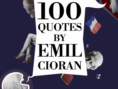 100 Quotes by Emil Cioran For Discount