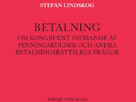 Betalning : om kongruent infriande av penningskulder och andra betalningsrättsliga frågor on Sale