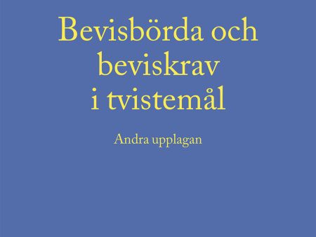 Bevisbörda och beviskrav i tvistemål Online