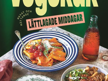 Vegokäk : lättlagade middagar For Cheap