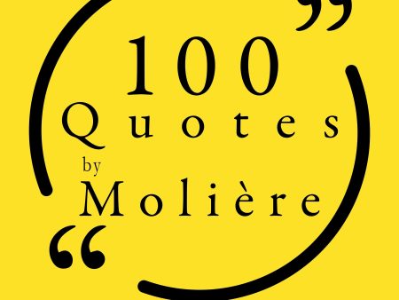 100 Quotes by Molière Online