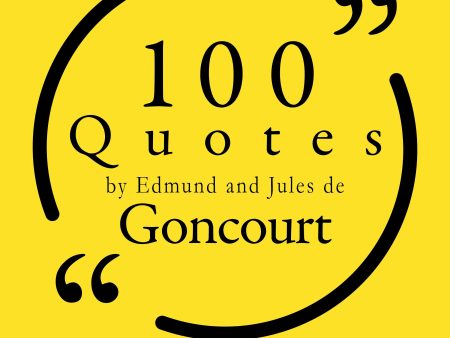 100 Quotes by Edmond and Jules de Goncourt Fashion